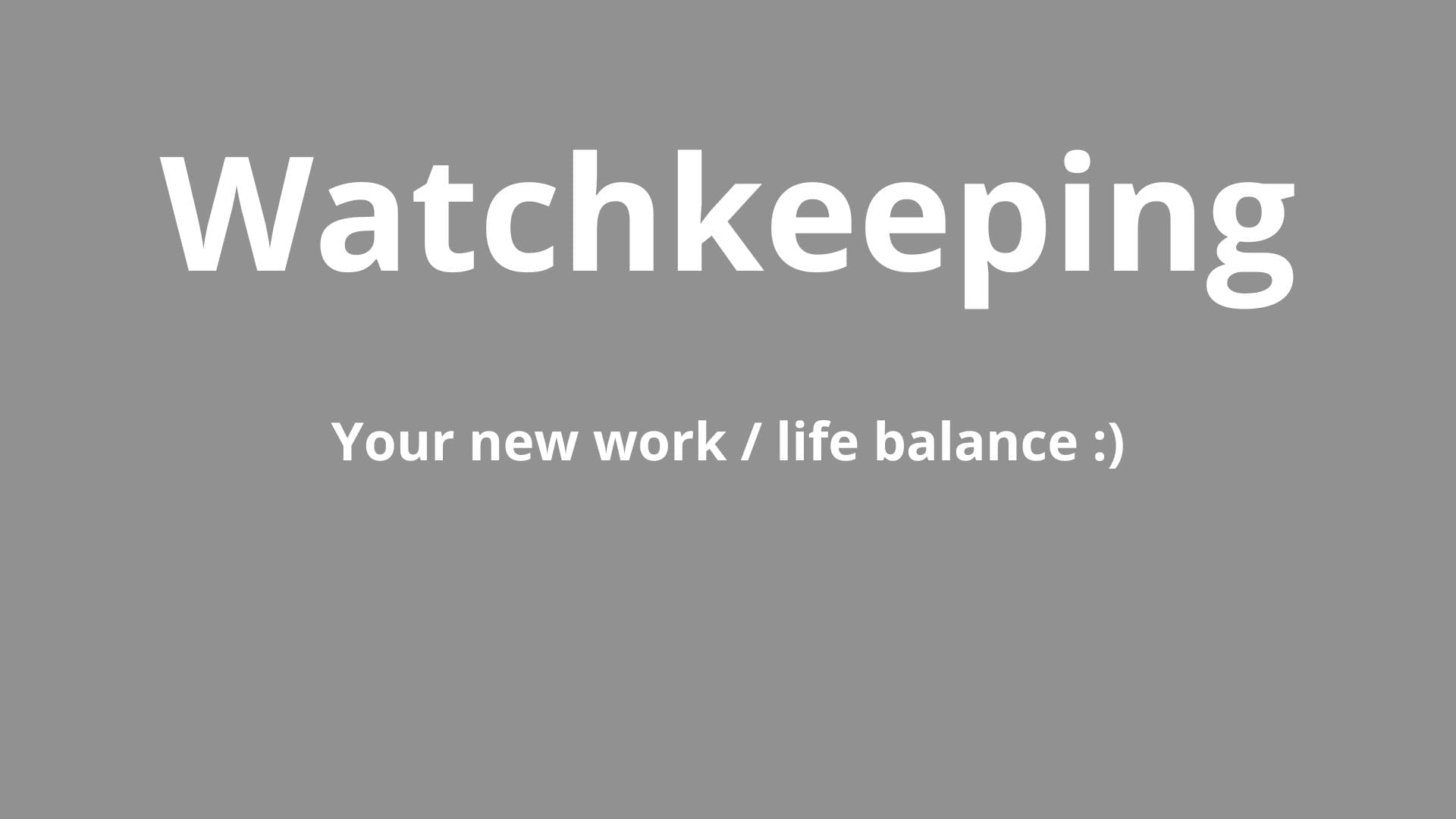 Watchkeeping